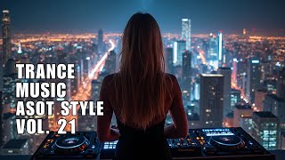 Trance Music Voll. 21 Best Progressive Trance & Uplifting Trance 2025 Asot Style Trance