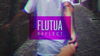 Reflect - Flutua