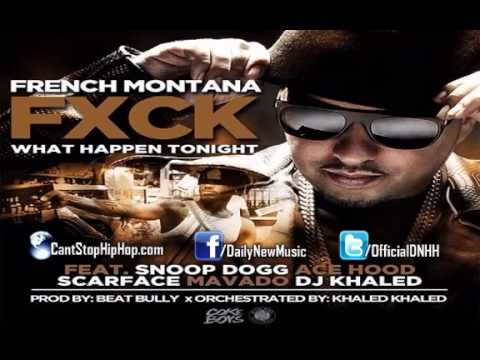French Montana ft. Ace Hood, Snoop Dogg- Fuck What Happens Tonight