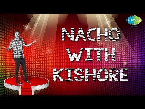 Nacho With Kishore Bollywood Most Popular Non Stop Remix Movie...