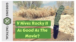 As Good As The Movie? V Nives Rocky Ii Edc Knife