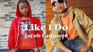 Watch Jacob Latimore Like I Do video
