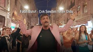 Fatih Bulut - Çok Sevdim Yalan Oldu - مترجمة - حبي الكبير أصبح كذباً غيجلار غيجل