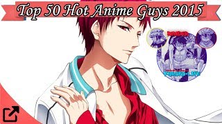 Top 50 Anime Guys 2015