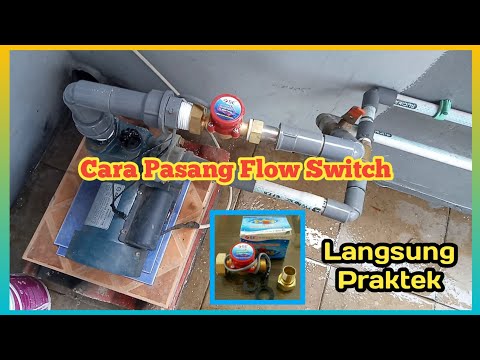 Cara Ganti Pressure Switch Pompa Air Dengan Flow Switch Agar Pompa Air Tidak Cetak Cetek I pompaair