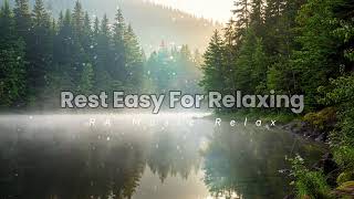 Rest Easy For Relaxing , Mood Calm Relaxing,Ra Music Relax