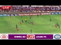🔴LIVE Stream, Simba vs Azam FC,Ligi Kuu Tazania Bara 9/2/2024,Full HD
