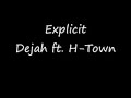 Explicit - H-Town / Dejah [1996]