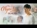Nếu Ta Ngược Lối | Châu Khải Phong, Mạc Văn Khoa | Official Music Video