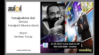 Anafod - Serkan TURAÇ ile Fotoğrafınla Gel & Fotoğraf Okuma Günü