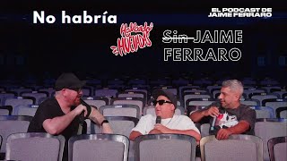 Sin Jaime Ferraro No Habría Hablando Huevadas -