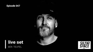 Silent Space Episode 047 - Ben Teufel (Special Guest - Germany)