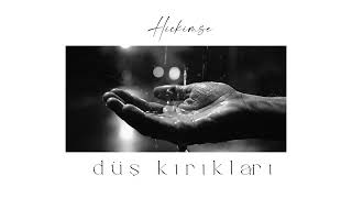 Hiçkimse - Düş Kırıkları Official Audio