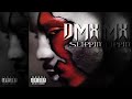 DMX - Slippin' (Dirty) (Full/No DJ) (HQ) (Rare)