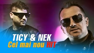 Nek & Ticy - Tu M-Ai Ranit Prea Mult [Official Video 2021] Manele Noi