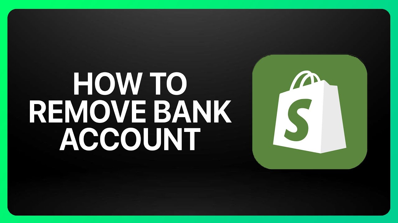 How To Remove Bank Account From Shopify tutorial How To Remove Bank Account From Shopify tutorial