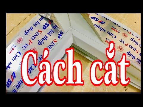 Hướng dẫn cắt nẹp cửa cắt sập cửa nhựa lõi thép | nhomkinhhuylinh