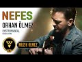 Orhan Ölmez - Nefes - Enstrumantal (Guitar Edition - Orhan Ölmez) - Official Video Klip