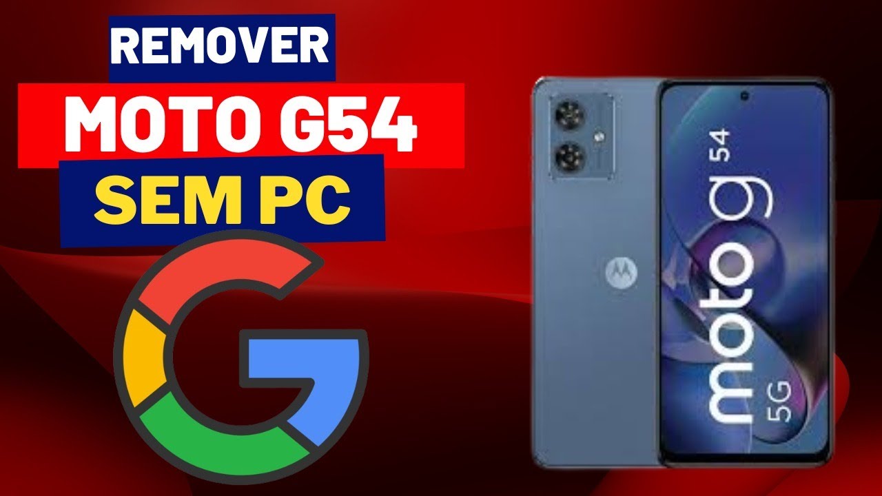 google account moto G54 G53 WITHOUT PC UPDATED android google account moto G54 G53 WITHOUT PC UPDATED android