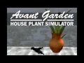 Avant Garden - House Plant Simulator