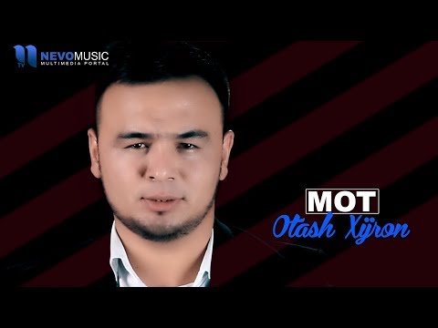 Otash Xijron - Mot