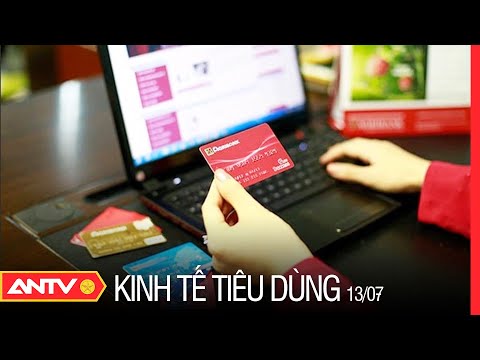 Bản tin kinh tế tiêu dùng ngày 13/7: Cảnh giác chiêu trò chuyển nhầm tiền vào tài khoản ngân hàng