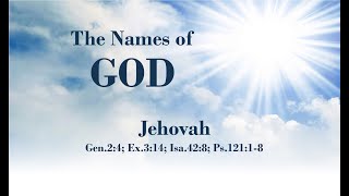 2/3/21 - The Names of God Jehovah - Pt 2