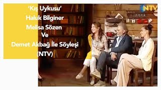 Kış Uykusu - Haluk Bilginer, Melisa Sözen ve Demet Akbağ ile söyleşi (NTV)