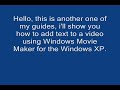 How To Add Text To A Video With Windows Movie Maker XP