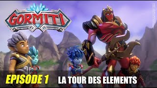 Gormiti / Episode 1 - La Tour des Eléments