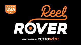 Cerrowire ReelRover Tames the Beast!