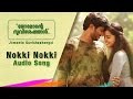 Nokki Nokki Full Audio Song | Jomonte Suviseshangal | Dulquer Salmaan, Anupama Parameshwaran