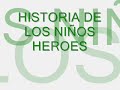 NIÑOS HEROES