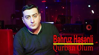 Behruz Hesenli - Qurban Olum (  Music ) 2019