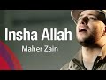 Maher Zain - Insha Allah - Official Music Video