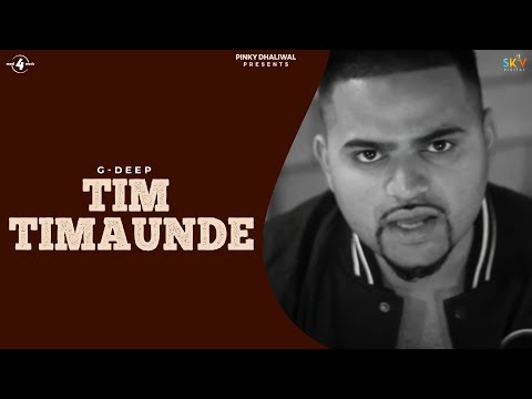 G-Deep | Tim Timaunde | Full HD Brand New Punjabi Song 2013