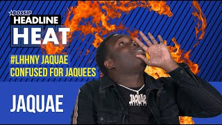 Jaquae Talks Dissing James R, Cheating On Kiyanne And Much More Headline Heat