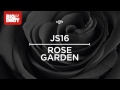 JS16 - Rosegarden 2.0 [Big & Dirty Recordings]