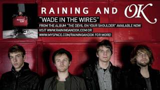 Watch Raining  Ok Wade In The Wires video