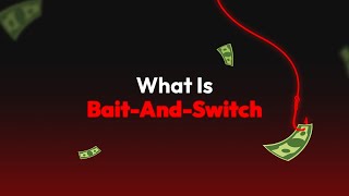 What Is Bait And Switch?