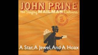 Watch John Prine A Star A Jewel And A Hoax video