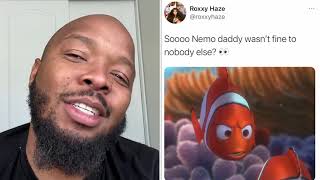Ladies was Nemo daddy fine to y’all?