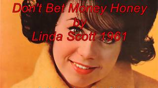 Watch Linda Scott Dont Bet Money Honey video