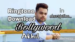 bollywood_-_ akhil_-_ ringtone_-_latest punjabi song