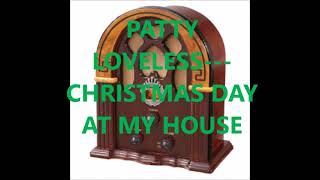 Watch Patty Loveless Christmas Day At My House video