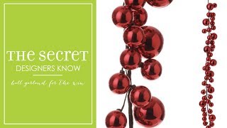 Ball Garlands are a Designer's DREAM!
