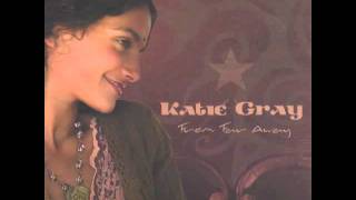 Katie Gray Set Free Katie Gray Set Free