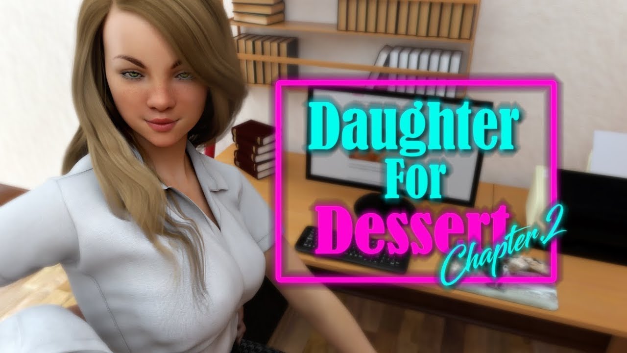 Daughter For Dessert Ch1