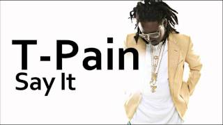 Watch Tpain Say It video