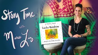 Lucky Rainbow - Story Time With Miss Liz